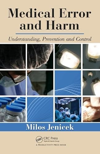 Imagen de archivo de Medical Error and Harm: Understanding, Prevention, and Control a la venta por HPB-Red