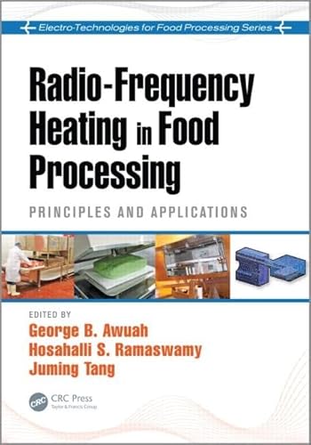 Imagen de archivo de Radio-Frequency Heating in Food Processing: Principles and Applications (Electro-Technologies for Food Processing Series) a la venta por dsmbooks