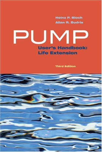 9781439837405: Pump User's Handbook: Life Extension, Third Edition