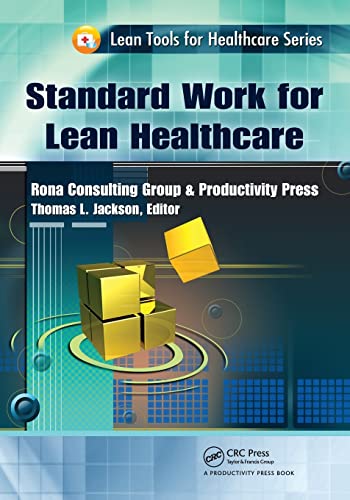 Imagen de archivo de Standard Work for Lean Healthcare (Lean Tools for Healthcare Series) a la venta por Chiron Media