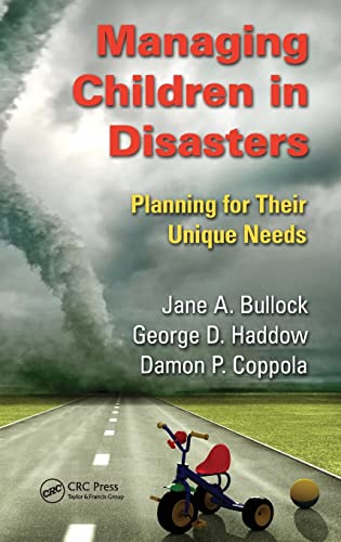 Stock image for Managing Children in Disasters: Planning for Their Unique Needs for sale by Chiron Media
