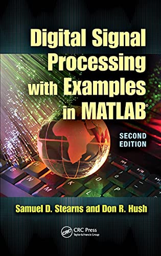 9781439837825: Digital Signal Processing with Examples in MATLAB (Electrical Engineering & Applied Signal Processing Series)