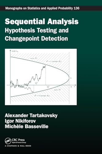 Imagen de archivo de Sequential Analysis: Hypothesis Testing and Changepoint Detection (Chapman & Hall/CRC Monographs on Statistics & Applied Probability) a la venta por Chiron Media