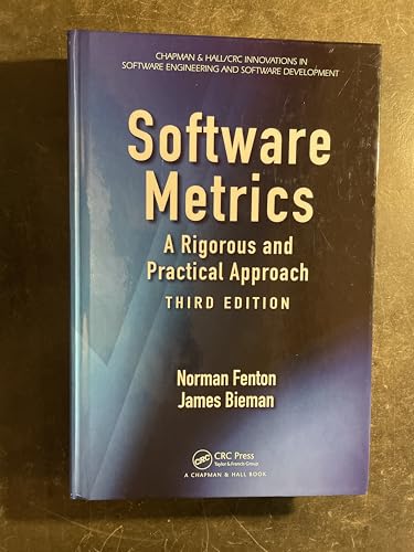 9781439838228: Software Metrics: A Rigorous and Practical Approach, Third Edition (Chapman & Hall/CRC Innovations in Software Engineering and Software Development Series)