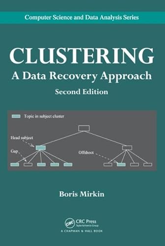 Stock image for Clustering: A Data Recovery Approach, Second Edition (Chapman & Hall/CRC Computer Science & Data Analysis) for sale by Phatpocket Limited