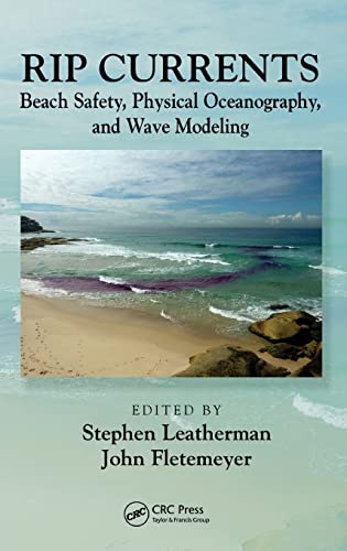 9781439838969: Rip Currents: Beach Safety, Physical Oceanography, and Wave Modeling