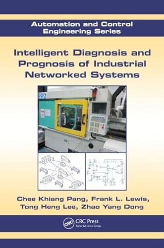 9781439839331: Intelligent Diagnosis and Prognosis of Industrial Networked Systems: Automation and Control Engineering Series