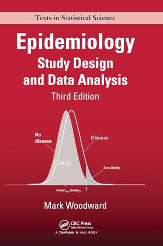 9781439839706: Epidemiology: Study Design and Data Analysis, Third Edition (Chapman & Hall/CRC Texts in Statistical Science)
