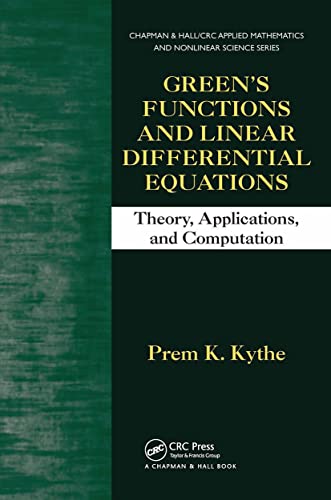 Green's Functions and Linear Differential Equations, Theory, Applications, and Computation