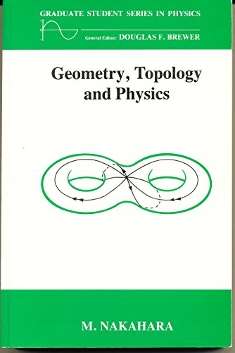 Geometry, Topology and Physics, Third Edition (9781439840719) by Nakahara, Mikio