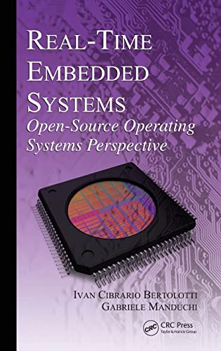 Stock image for Real-Time Embedded Systems: Open-Source Operating Systems Perspective for sale by Chiron Media
