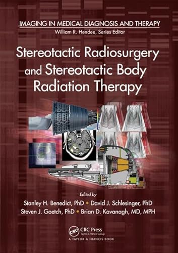 Stock image for Stereotactic Radiosurgery and Stereotactic Body Radiation Therapy (Imaging in Medical Diagnosis and Therapy) for sale by Goodwill of Colorado
