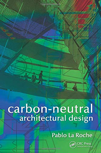 Stock image for Carbon-Neutral Architectural Design for sale by ThriftBooks-Atlanta