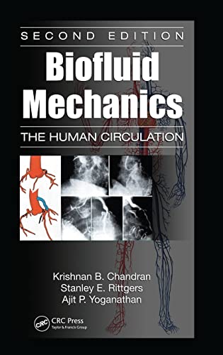 9781439845165: Biofluid Mechanics: The Human Circulation, Second Edition