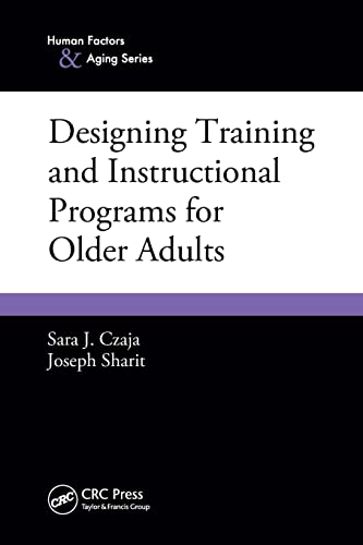 Stock image for Designing Training and Instructional Programs for Older Adults (Human Factors & Aging) for sale by Chiron Media