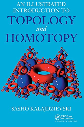 9781439848159: An Illustrated Introduction to Topology and Homotopy