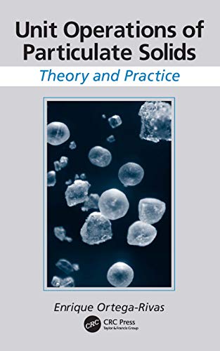 Stock image for Unit Operations of Particulate Solids: Theory and Practice for sale by Reuseabook