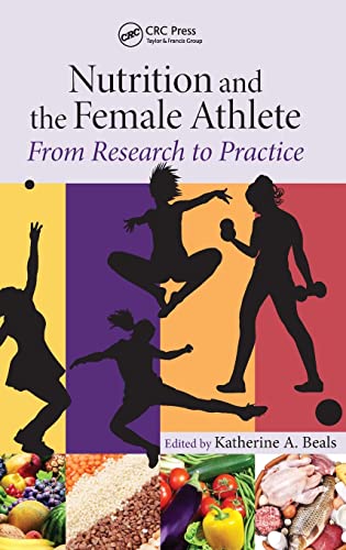 Stock image for Nutrition and the Female Athlete: From Research to Practice for sale by Phatpocket Limited