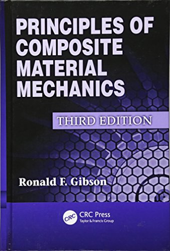 Stock image for Principles of Composite Material Mechanics, Third Edition (Mechanical Engineering) for sale by WorldofBooks