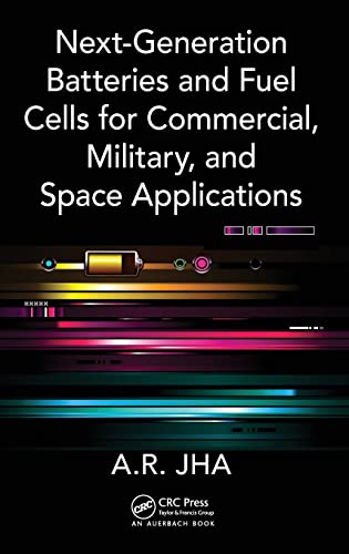 Stock image for Next-Generation Batteries and Fuel Cells for Commercial, Military, and Space Applications for sale by Mahler Books