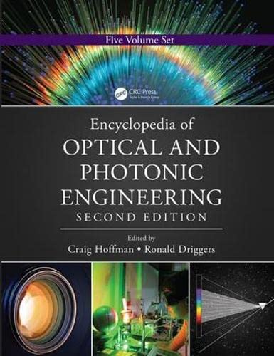 9781439850978: Encyclopedia of Optical and Photonic Engineering (Print) - Five Volume Set