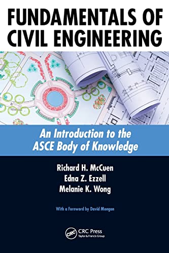Imagen de archivo de Fundamentals of Civil Engineering: An Introduction to the ASCE Body of Knowledge a la venta por HPB-Red