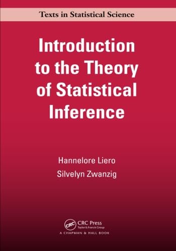 9781439852927: Introduction to the Theory of Statistical Inference (Chapman & Hall/CRC Texts in Statistical Science)