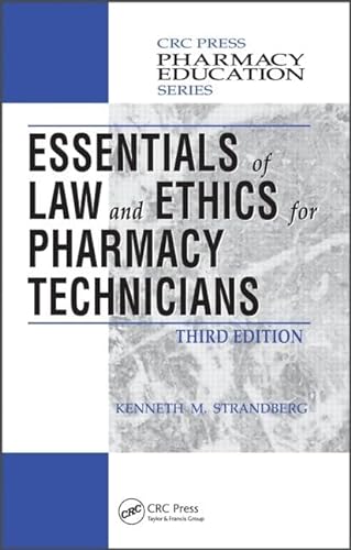 9781439853153: Essentials of Law and Ethics for Pharmacy Technicians (Pharmacy Education Series)