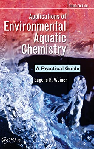 9781439853320: Applications of Environmental Aquatic Chemistry: A Practical Guide, Third Edition