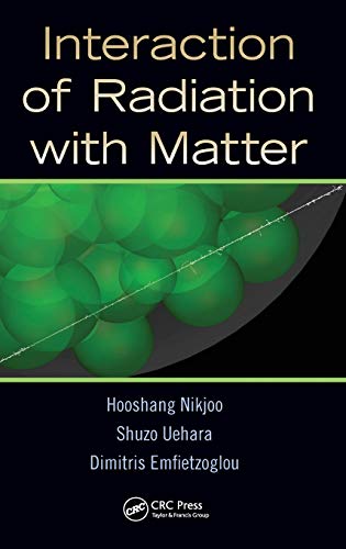 9781439853573: Interaction of Radiation with Matter