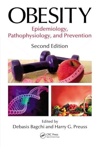 9781439854259: Obesity: Epidemiology, Pathophysiology, and Prevention, Second Edition