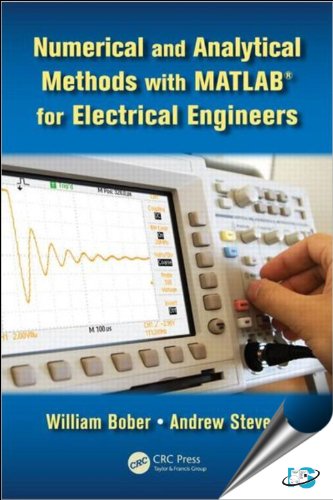 Beispielbild fr Numerical and Analytical Methods with MATLAB for Electrical Engineers (Applied and Computational Mechanics) zum Verkauf von Books of the Smoky Mountains