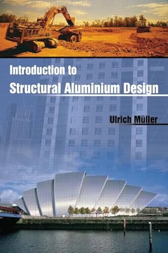 Introduction to Structural Aluminum Design (9781439854686) by Muller, Ulrich