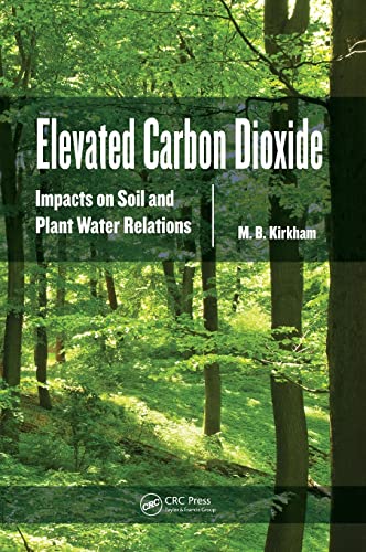 9781439855041: Elevated Carbon Dioxide: Impacts on Soil and Plant Water Relations