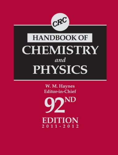 CRC Handbook of Chemistry and Physics 2011-2012.: 92nd Edition