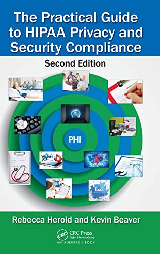 9781439855584: The Practical Guide to HIPAA Privacy and Security Compliance
