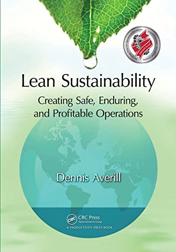 Beispielbild fr Lean Sustainability: Creating Safe, Enduring, and Profitable Operations zum Verkauf von BooksRun