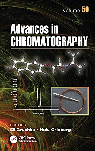 9781439858448: Advances in Chromatography, Volume 50