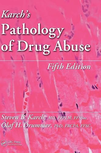 Imagen de archivo de Karch's Pathology of Drug Abuse a la venta por Better World Books: West