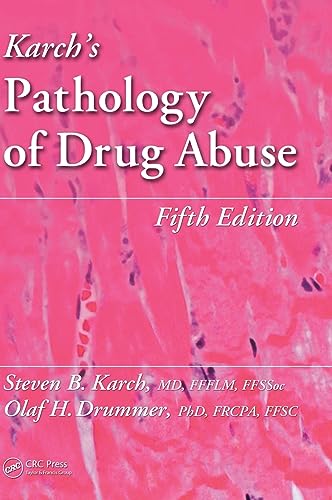 9781439861462: Karch's Pathology of Drug Abuse