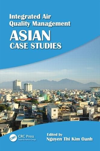 9781439862254: Integrated Air Quality Management: Asian Case Studies