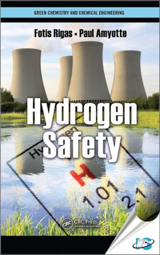 Hydrogen Safety (Green Chemistry and Chemical Engineering) (9781439862315) by Rigas, Fotis