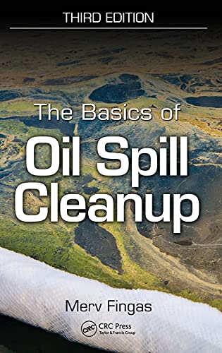 Stock image for The Basics of Oil Spill Cleanup for sale by Bookmonger.Ltd