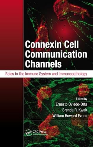 9781439862575: Connexin Cell Communication Channels: Roles in the Immune System and Immunopathology