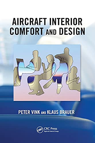 Beispielbild fr Aircraft Interior Comfort and Design (Ergonomics Design & Mgmt. Theory & Applications) zum Verkauf von WorldofBooks