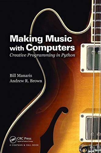 Beispielbild fr Making Music with Computers : Creative Programming in Python zum Verkauf von Blackwell's
