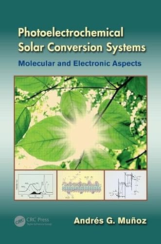 Stock image for Photoelectrochemical Solar Conversion Systems: Molecular and Electronic Aspects for sale by Chiron Media