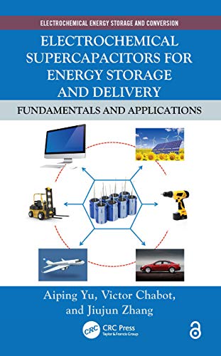 9781439869895: Electrochemical Supercapacitors for Energy Storage and Delivery: Fundamentals and Applications: 1 (Electrochemical Energy Storage and Conversion)