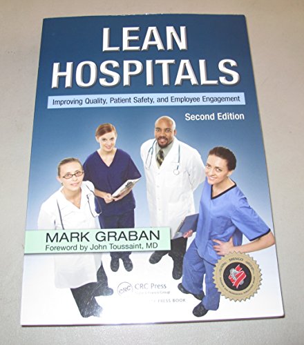 Stock image for Lean Hospitals: Improving Quality, Patient Safety, and Employee Engagement, Second Edition for sale by Front Cover Books