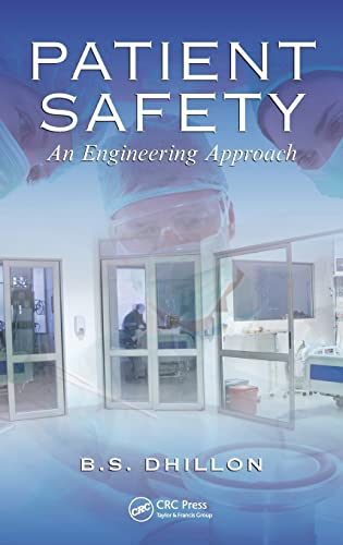 Patient Safety: An Engineering Approach (9781439873861) by Dhillon, B.S.